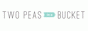 Two Peas in a Bucket coupon codes